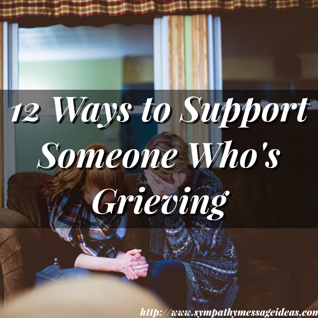 12-ways-to-support-someone-who-s-grieving-sympathy-card-messages