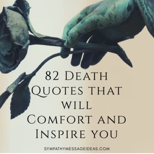 90+ Death Quotes that will Comfort and Inspire you - Sympathy Message Ideas