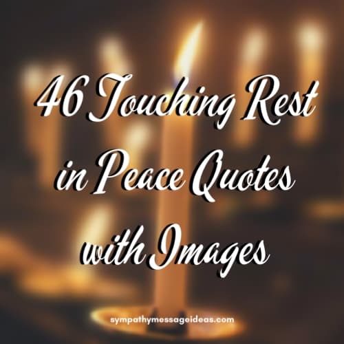 46 Touching Rest In Peace Quotes With Images Sympathy Card Messages