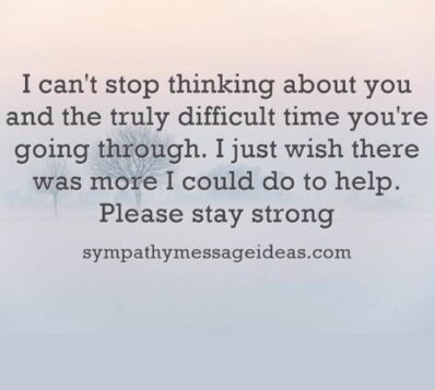 48 Thinking of You Quotes and Messages to Offer Support - Sympathy