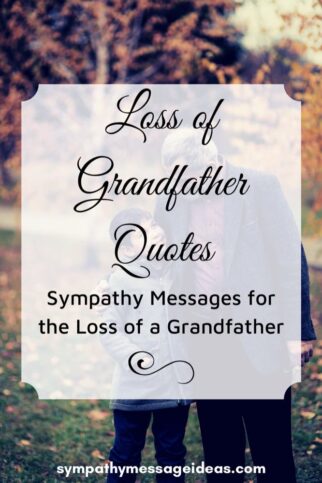 47 of the Most Heartbreaking Loss of Grandfather Quotes - Sympathy ...