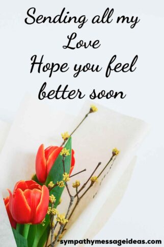 65 Get Well Wishes: Sympathy Messages For A Speedy Recovery - Sympathy 
