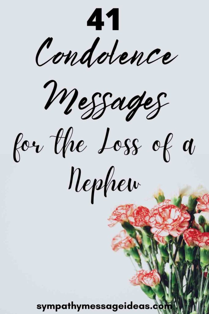 Condolence Messages for Loss of a Nephew - Sympathy Message Ideas