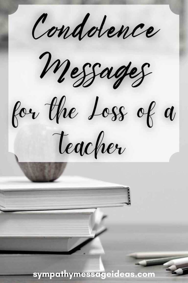 Condolence Messages for Loss of a Teacher Sympathy Message Ideas