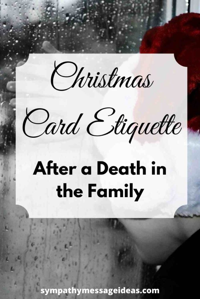 Christmas Card Etiquette After a Death in the Family Sympathy Message