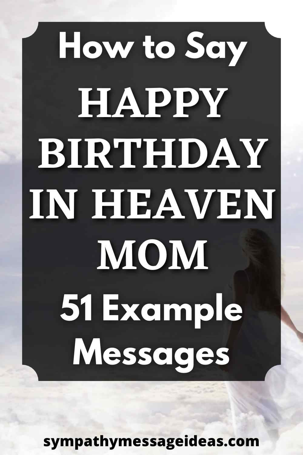 Happy Birthday Mom in Heaven Archives - Sympathy Message Ideas