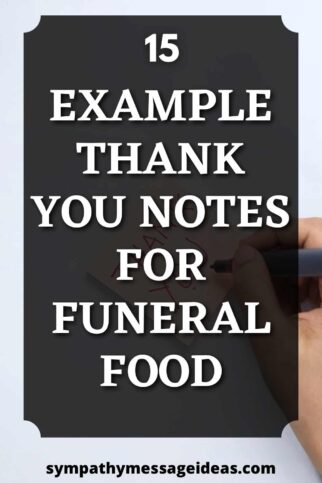 15 Example Thank You Notes for Funeral Food - Sympathy Message Ideas