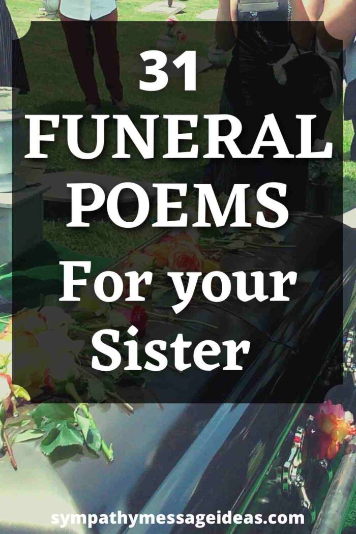 31 Funeral Poems For Your Sister Sympathy Message Ideas