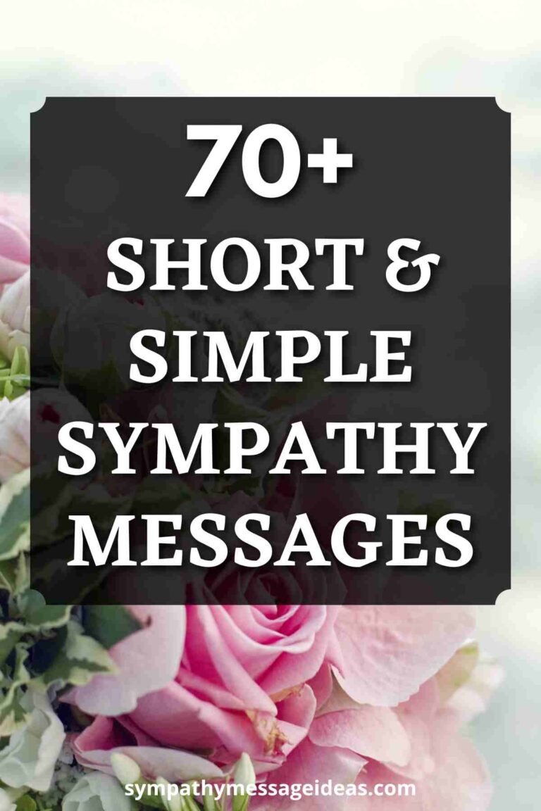70 Very Short And Simple Sympathy Messages Sympathy Message Ideas 